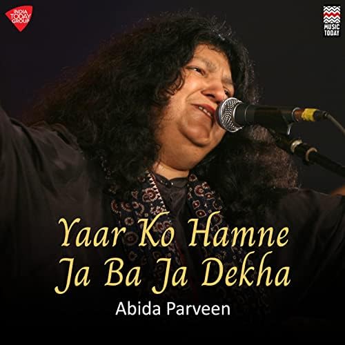PK - Yaar Ko Hamne Ja Ba Ja Dekha - Abida Parveen