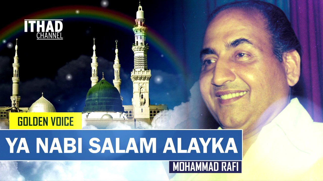 PK - Ya Nabi Salam Alayka - Mohammad Rafi
