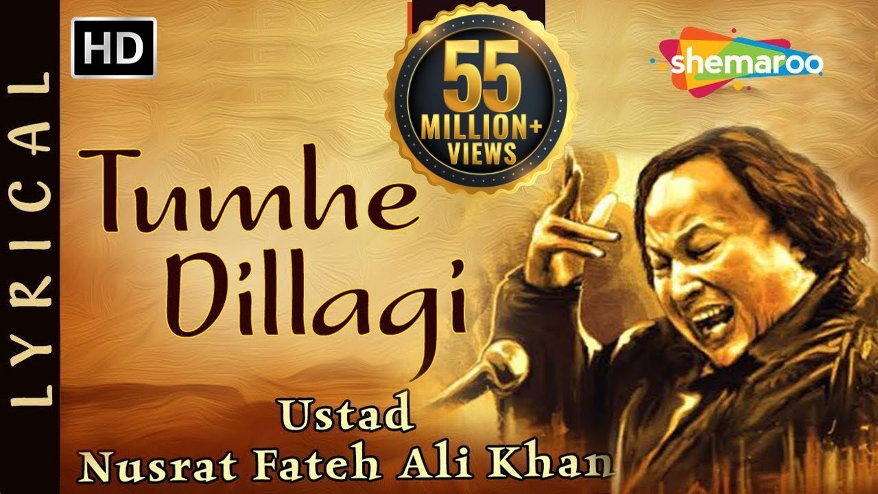 PK - Tumhein Dillagi Bhool Jani Paray Gi - Nusrat Fateh Ali Khan