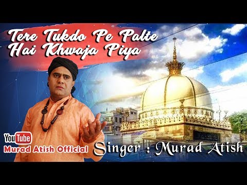 PK - Tere Tukdo Pe Palte Hai Khwaja Piya